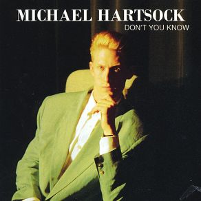 Download track Don't You Know (Hip Hop Version) Michael Hartsock