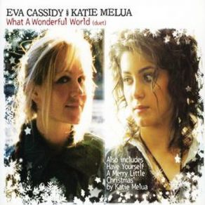 Download track What A Wonderful World Katie Melua, Eva Cassidy