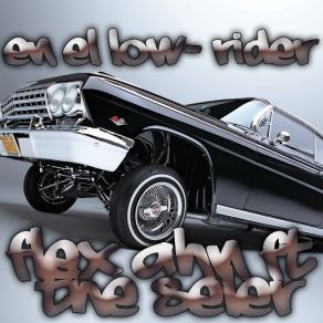 Download track En El Low-Rider (The Seler) Flex AhnThe Seler