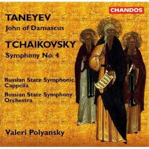 Download track 3. Taneyev: John Of Damascus Op. 1 - III. And On That Day Russian State Symphony Orchestra, The Russian State Symphony Cappella