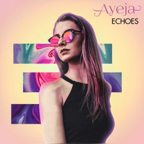 Download track Echoes (Andy Sikorski Remix) AyejaKristina Antuna