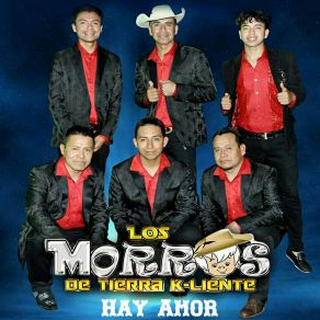 Download track Oiga Cantinero Los Morros De Tierra K-Liente