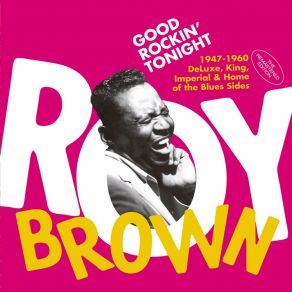 Download track We're Goin' Rockin' Tonight Roy Brown