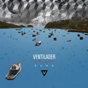 Download track Ecos Ventilader