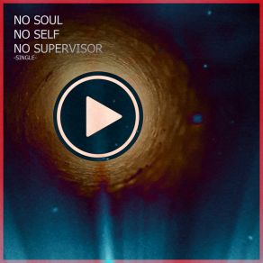 Download track No Soul, No Self, No Supervisor (Orbs Of Ediacaran Edit) Joerg Jauernig Soundsystem