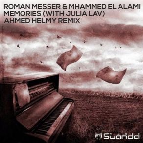 Download track Memories (Ahmed Helmy Extended Remix) Roman Messer, Julia Lav, Mhammed El Alami