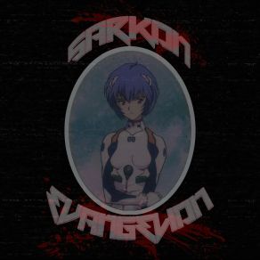 Download track EVANGELION Sarkon