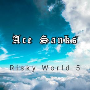 Download track Noticed Ace Sanks