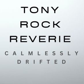 Download track Embrace Tony Rock Reverie