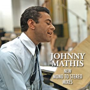 Download track It Might As Well Be Spring (New Mono To Stereo Mix) Johnny Mathis