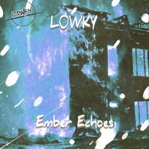 Download track Ember Echoes (Radio Edit) L0WKY