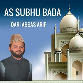 Download track Asma Un Nabi Peace Be Upon Him Qari Abbas Arif