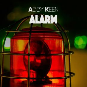 Download track Alarm (Extended Mix) Abby Keen