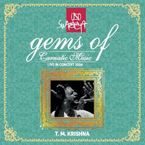 Download track Thillana - Senjurutti - Adi (Live) T. M. Krishna