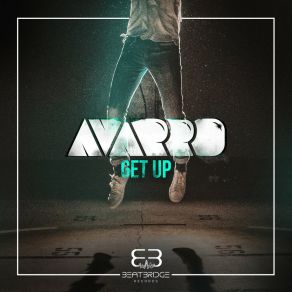 Download track Get Up (Extended Mix) Avarro