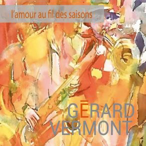 Download track Tant Que Je T'aimerai Gérard Vermont