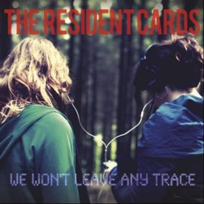 Download track Lie To Me The Resident Cards