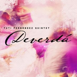 Download track Deverdá (Live) Tuti Fernández Quintet