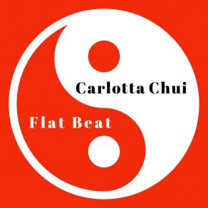 Download track Flat Beat (Extended Mix) Carlotta Chui