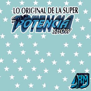 Download track Linda De Verdad (Remasterizado) Súper Potencia Show