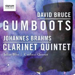 Download track 5. David Bruce: Gumboots - Dance IV Julian Bliss, Carducci String Quartet