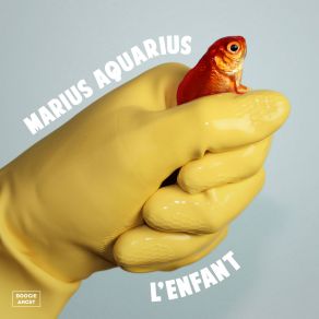 Download track Marius Aquarius (Kraak And Smaak Edit) L'Enfant