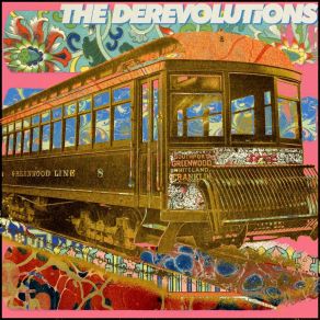 Download track One Way Ticket Out The Derevolutions