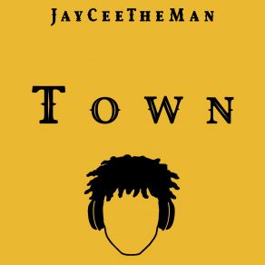 Download track Town JayCeeTheMan