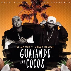 Download track Guayando Los Cocos El MayorCrazy Design