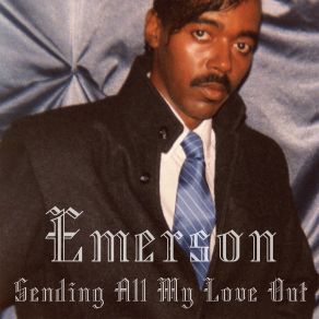 Download track Sending All My Love Out (Detroit In Effect Remix) EmersonD. I. E.