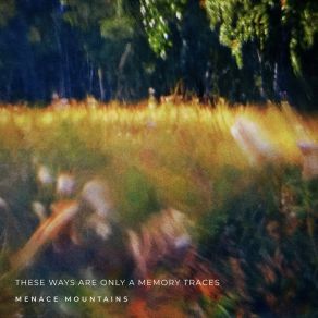 Download track Old Man And His Youth Menace Mountains