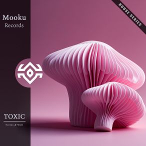 Download track Toxic (Extended Mix) Well