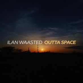 Download track Outta Space (Extended Mix) Ilan Waasted