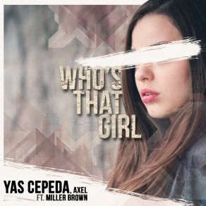 Download track Who's That Girl (Radio Edit) Yas Cepeda