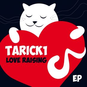 Download track Love Raising Tarick 1