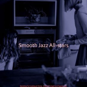 Download track Cheerful Music For Family Meals Smooth Jazz All Stars