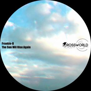 Download track The Sun Wil Rise Again (Vocal Mix) Frankie B