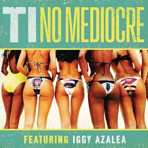 Download track No Mediocre (KDrew Remix) Iggy Azalea, T. I.