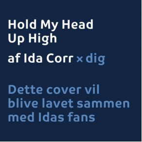 Download track Hold My Head Up High Ida Corr