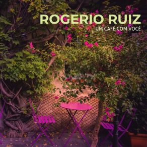 Download track Todos Unidos Por Você Rogerio Ruiz