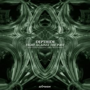 Download track Fight Against The Past (Volkan Erman Remix) Depthide