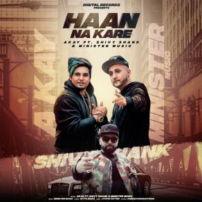 Download track Haan Na Kare Minister MusicShivy Shank