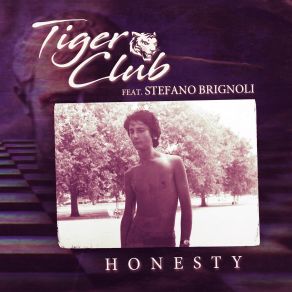 Download track Honesty The Tiger Club, Stefano Brignoli