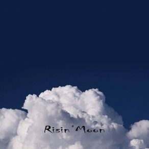 Download track My Name Is Risin'Moon