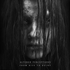 Download track Ruin Altered Perceptions