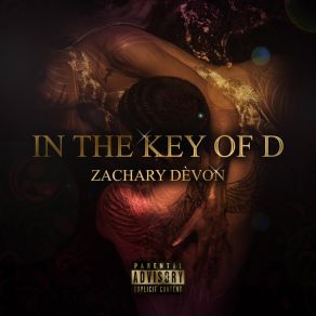 Download track In The Key Of D (Outro) Zachary-Dèvon