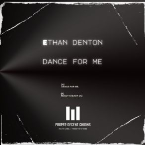 Download track Dance For Me (Radio Edit) Ethan Denton