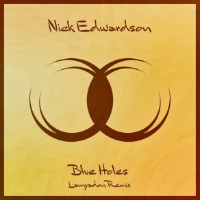 Download track Blue Holes (Lamyadon Radio Edit) Nick EdwardsonLamyadon