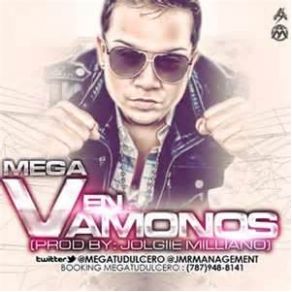 Download track Ven Vamonos Mega Tu Dulcero