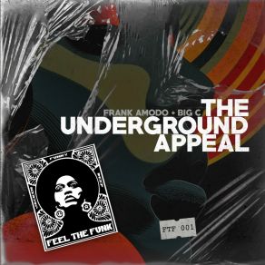 Download track The Underground Appeal (Original Mix) Big C